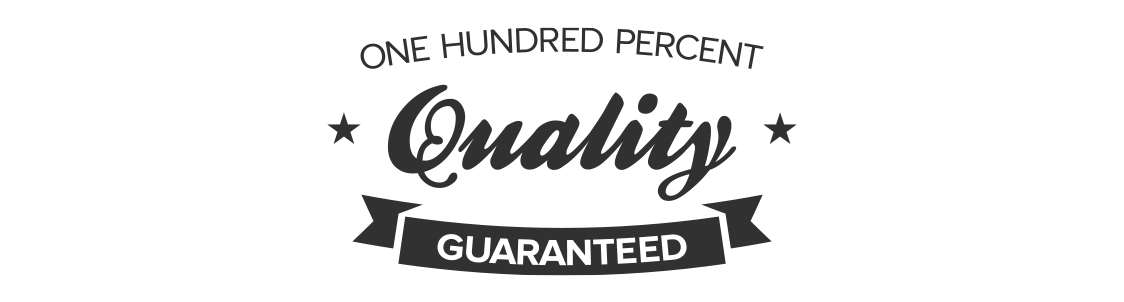 Quality Guaranteed